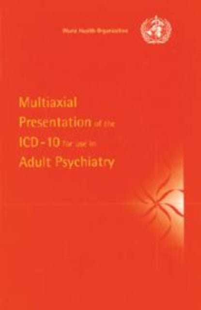 Book cover of: Multiaxial Presentation of the ICD-10 for Use in Adult Psychiatry
