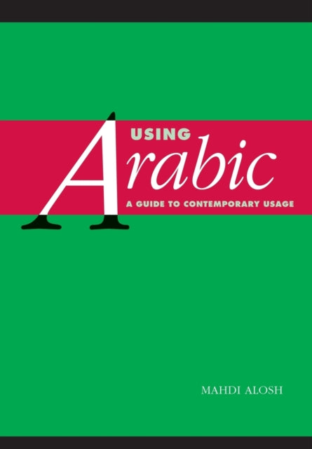 Book cover of: Using Arabic. By: Mahdi Alosh