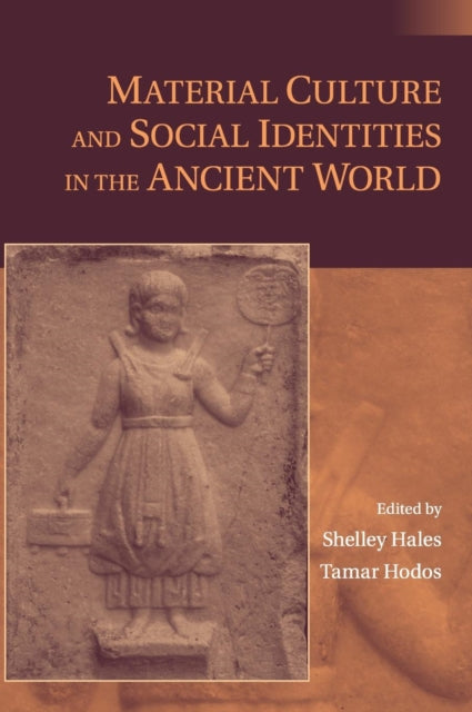 Book cover of: Material Culture and Social Identities in the Ancient World