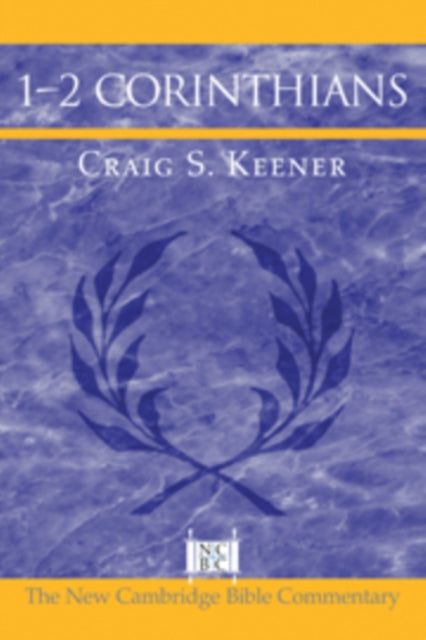 Book cover of: 1-2 Corinthians. By: Craig S. Keener