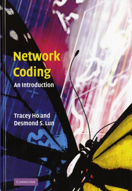 Book cover of: Network Coding. By: Tracey Ho