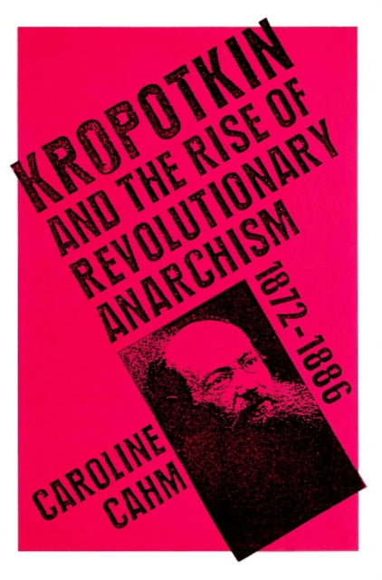 Book cover of: Kropotkin. By: Caroline Cahm