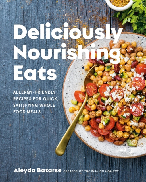 Book cover of: Deliciously Nourishing Eats