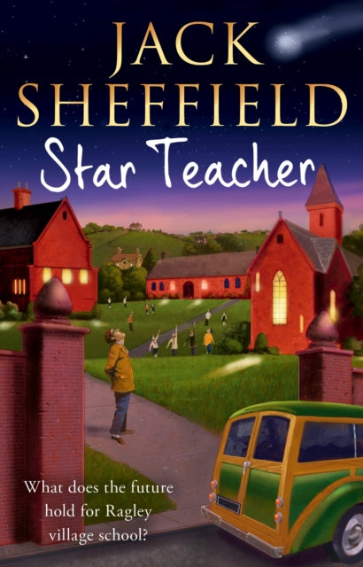 Book cover of: Star Teacher. By: Jack Sheffield