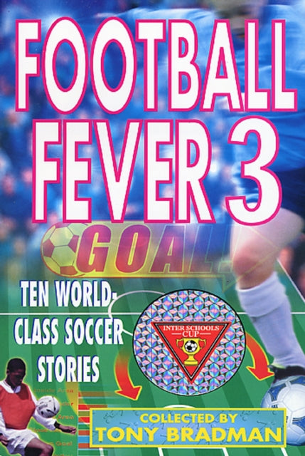 Book cover of: Football Fever 3. By: Tony Bradman