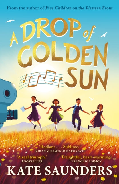 Drop of Golden Sun, 'Radiant storytelling. Sublime.' Kiran Millwood Hargrave 9780571310982 Kate Saunders