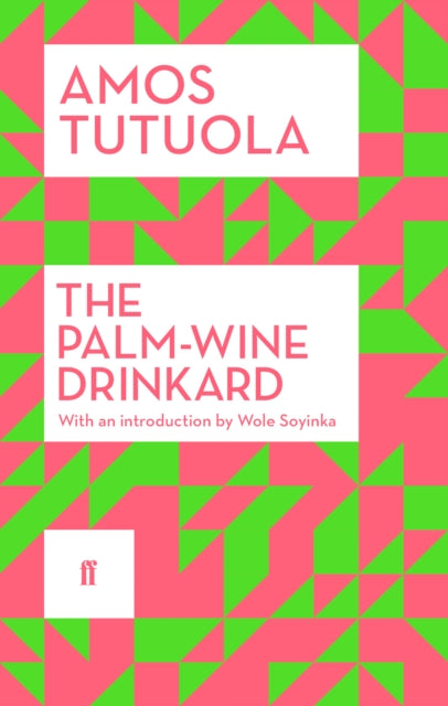 Palm-Wine Drinkard 9780571311538 Amos Tutuola