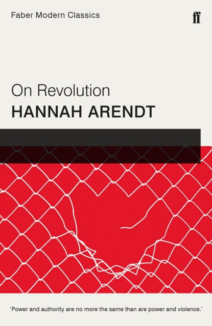 On Revolution, Faber Modern Classics 9780571327416 Hannah Arendt