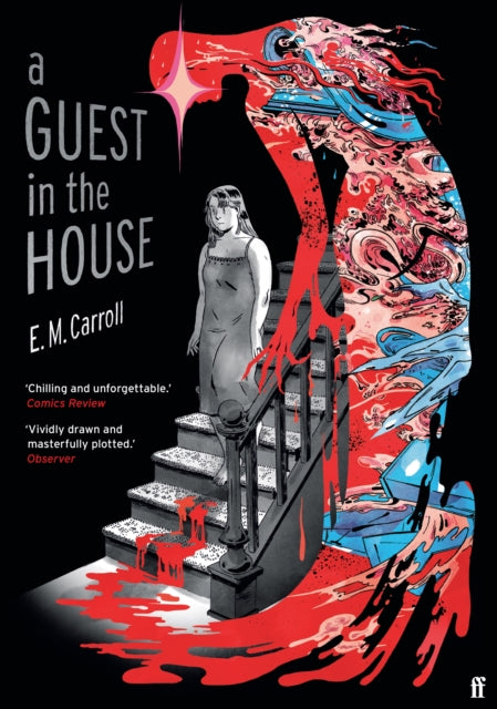 Guest in the House, ‘Vividly drawn and masterfully plotted.’ Observer, GRAPHIC NOVEL OF THE MONTH 9780571355464 Emily Carroll