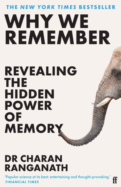 Why We Remember, Revealing the Hidden Power of Memory 9780571374175 Charan Ranganath