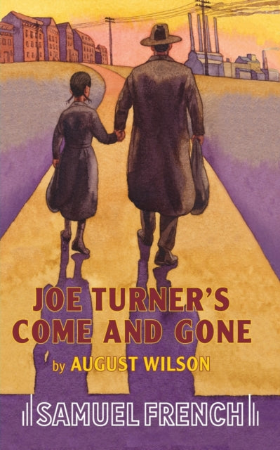 Book cover of: Joe Turner's Come and Gone. By: August Wilson