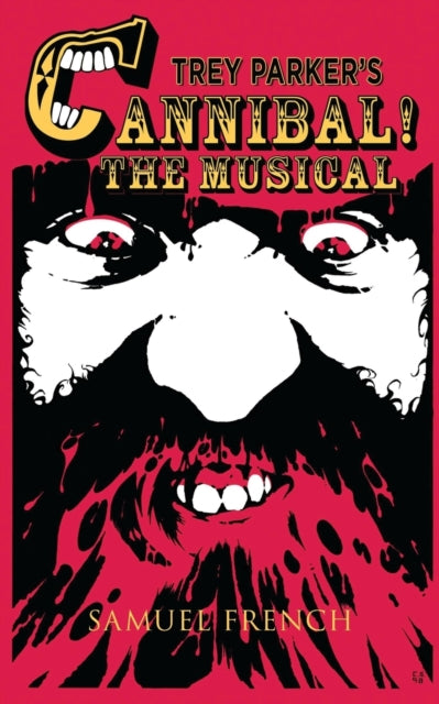 Book cover of: Trey Parker's Cannibal! the Musical. By: Trey Parker