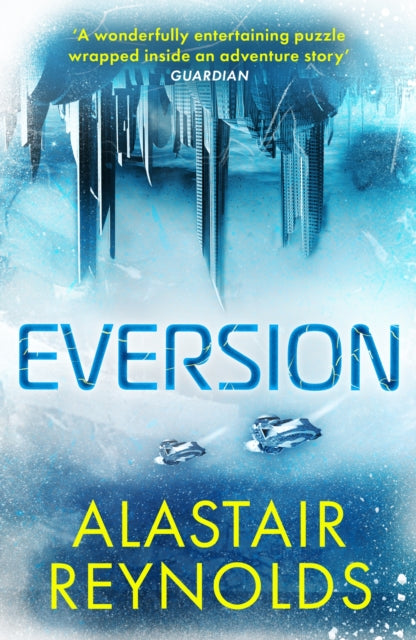 Book cover of: Eversion. By: Alastair Reynolds