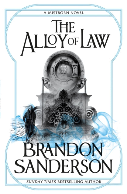 Alloy of Law, A Mistborn Novel 9780575105836 Brandon Sanderson