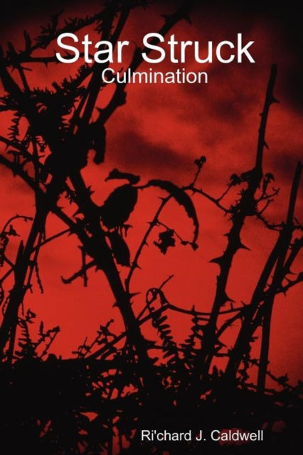 Book cover of: Star Struck. By: Ri'chard J. Caldwell