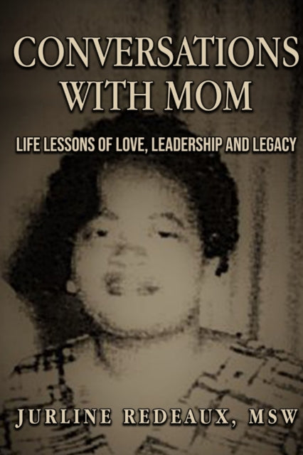 Book cover of: Conversations With Mom. By: Jurline Redeaux