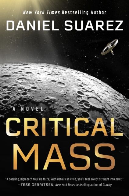 Book cover of: Critical Mass. By: Daniel Suarez