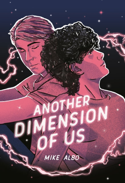 Book cover of: Another Dimension of Us. By: Mike Albo