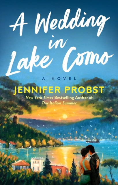 Book cover of: Wedding in Lake Como. By: Jennifer Probst