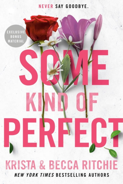 Book cover of: Some Kind of Perfect. By: Krista Ritchie