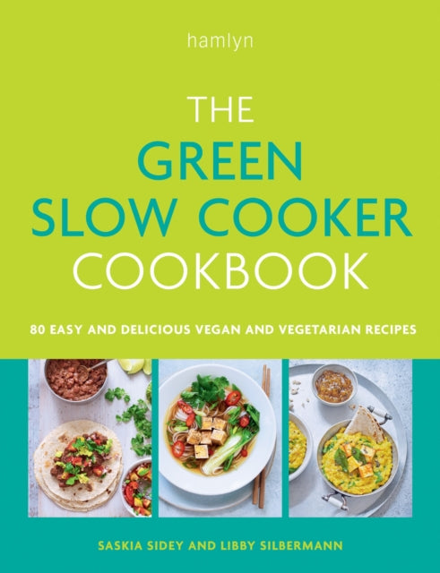 Book cover of: Green Slow Cooker Cookbook. By: Hamlyn
