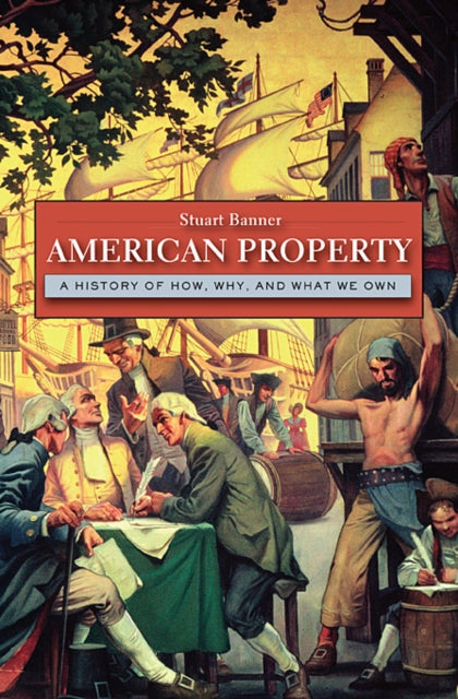 Book cover of: American Property. By: Stuart Banner