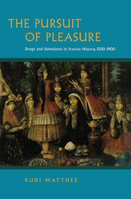 Book cover of: Pursuit of Pleasure. By: Rudi Matthee
