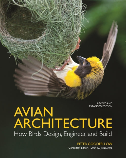 Book cover of: Avian Architecture Revised and Expanded Edition. By: Peter Goodfellow