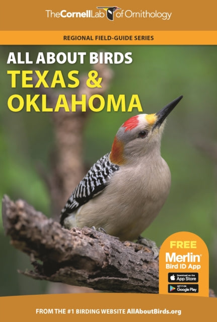 Book cover of: All About Birds Texas and Oklahoma. By: Cornell Lab of Ornithology