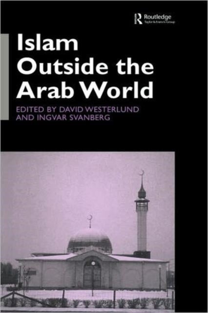Book cover of: Islam Outside the Arab World