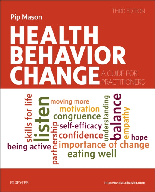 Health Behavior Change, A Guide for Practitioners 9780702077562 Pip Mason