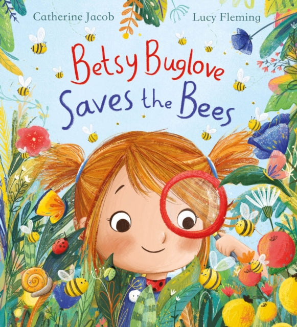 Book cover of: Betsy Buglove Saves the Bees (PB). By: Lucy Fleming