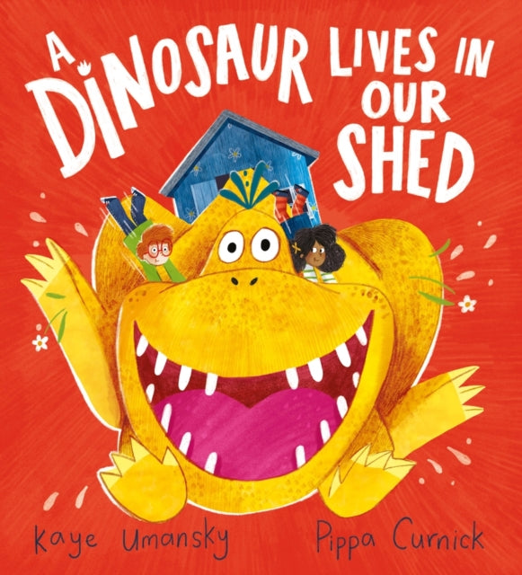 A Dinosaur Lives in Our Shed (PB) 9780702307782 Kaye Umansky