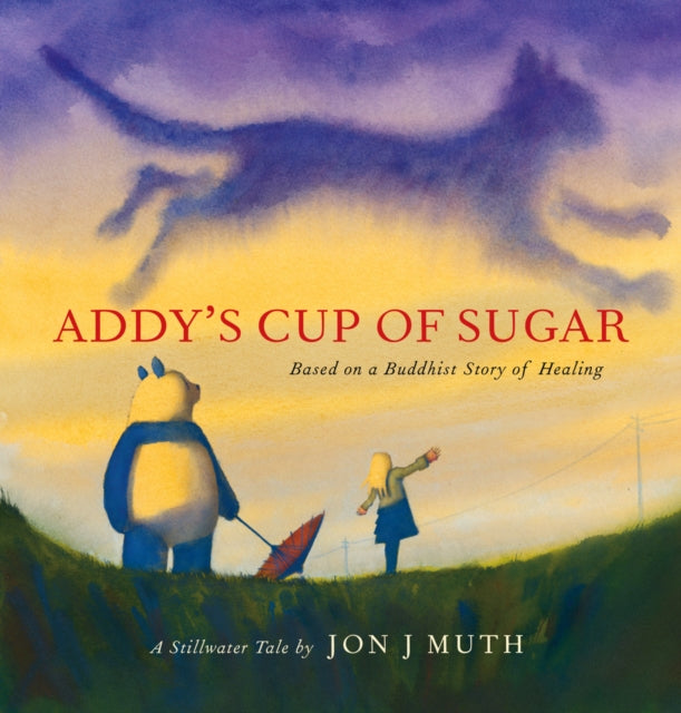 Book cover of: Addy's Cup of Sugar (PB). By: Jon J. Muth