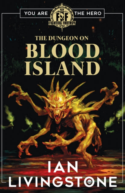 Dungeon on Blood Island 9780702338601 Ian Livingstone