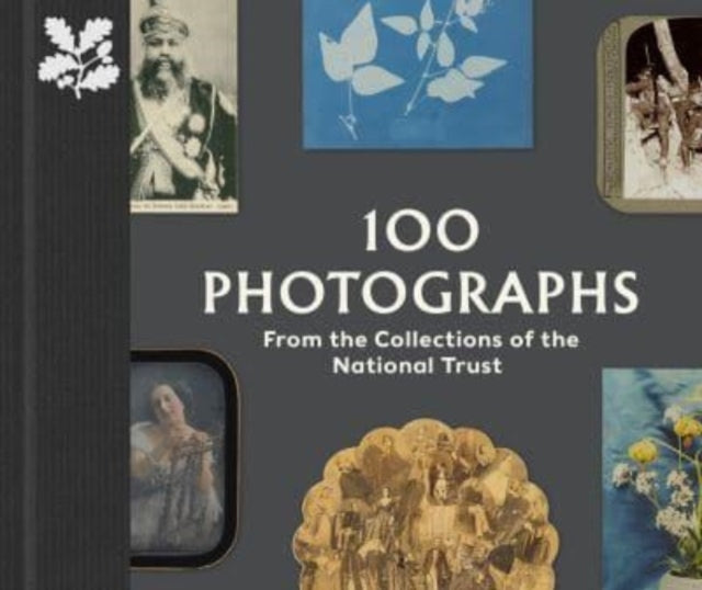 Book cover of: 100 Photographs from the Collections of the National Trust. By: Anna Sparham