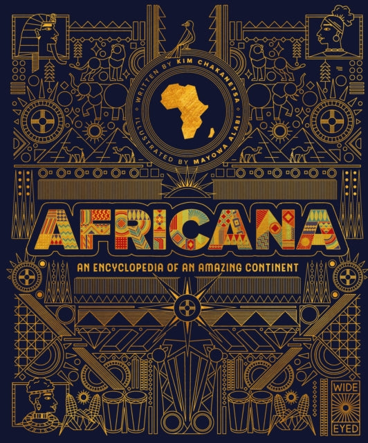 Africana, An encyclopedia of an amazing continent 9780711269781 Mayowa Alabi