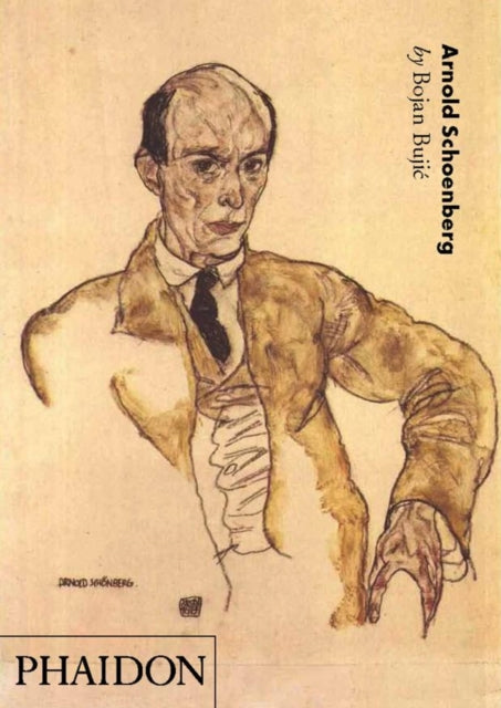 Book cover of: Arnold Schoenberg. By: Bojan Bujic