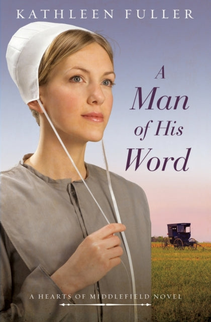 Book cover of: Man of His Word. By: Kathleen Fuller