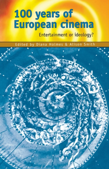 Book cover of: 100 Years of European Cinema