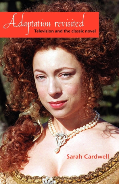 Book cover of: Adaptation Revisited. By: Sarah Cardwell