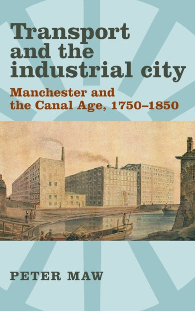 Book cover of: Transport and the Industrial City
