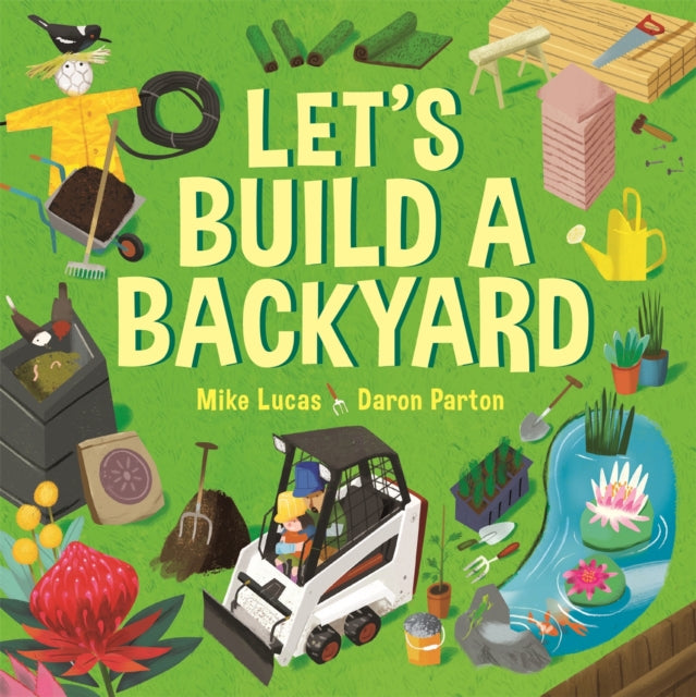 Book cover of: Let's Build a Backyard. By: Mike Lucas
