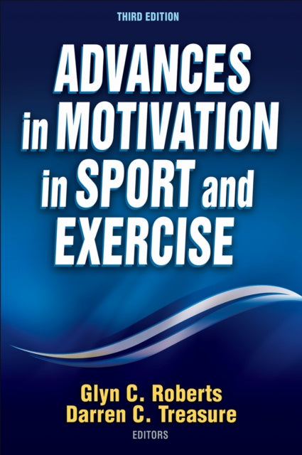 Book cover of: Advances in Motivation in Sport and Exercise. By: Glyn C. Roberts