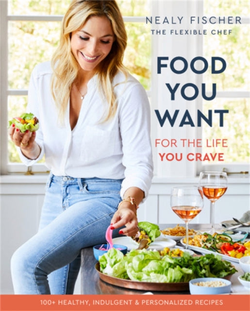 Book cover of: Food You Want. By: Nealy Fischer