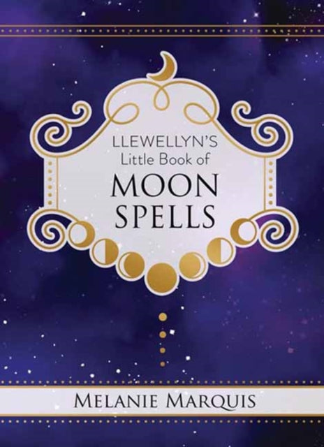 Book cover of: Llewellyn's Little Book of Moon Spells. By: Melanie Marquis