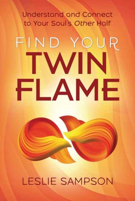 Book cover of: Find Your Twin Flame. By: Leslie Sampson