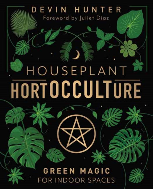 Book cover of: Houseplant HortOCCULTure. By: Devin Hunter