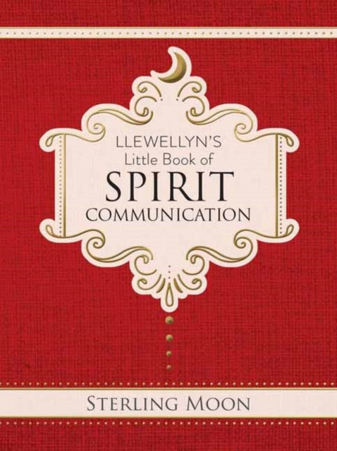 Book cover of: Llewellyn's Little Book of Spirit Communication