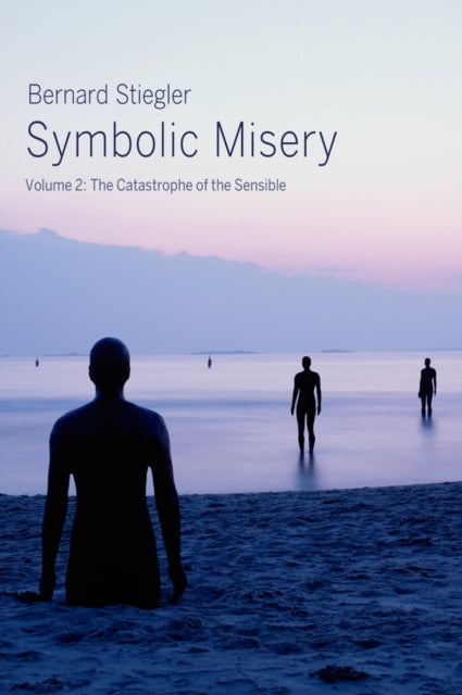 Book cover of: Symbolic Misery, Volume 2. By: Bernard Stiegler